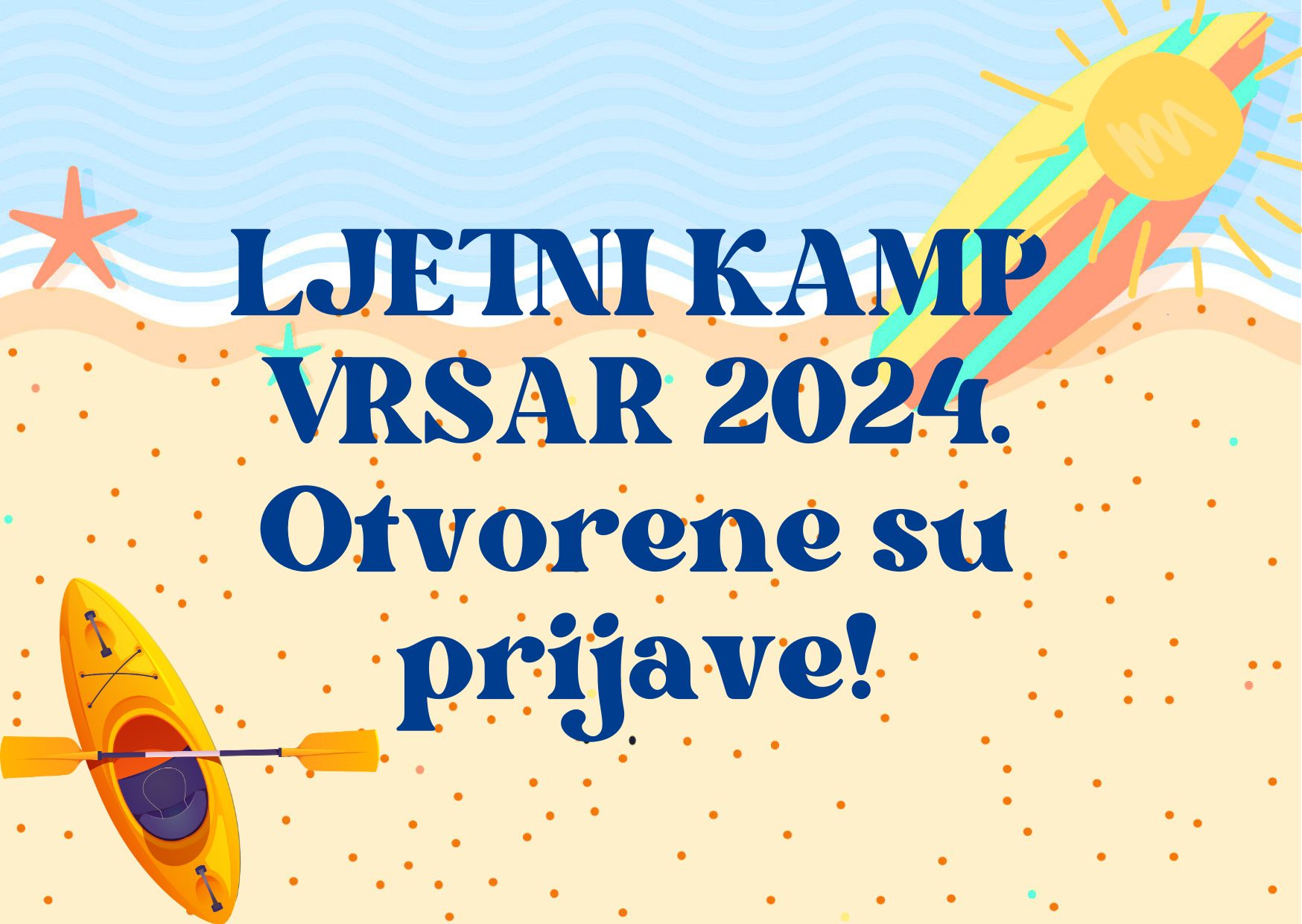 Društvo “Naša djeca” Vrsar – otvorene su prijave za ljetni kamp u Vrsaru za 2024. godinu!