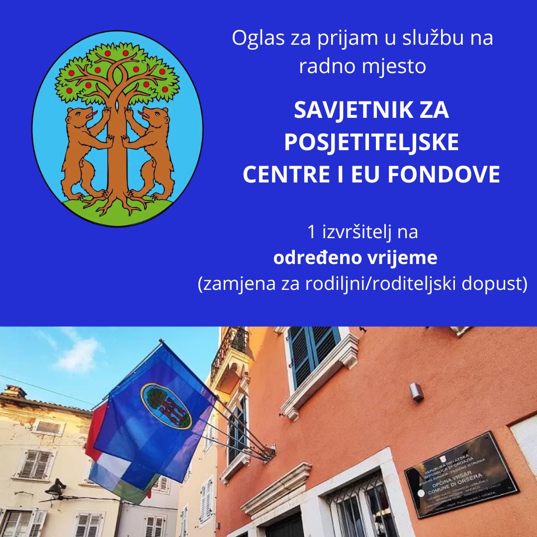 OGLAS  za prijam u službu na određeno vrijeme –  Savjetnik za posjetiteljske centre i EU fondove