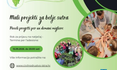 Zaklada Istra – Fondazione Istria poziva udruge, ustanove i mjesne odbore da se prijave na Natječaj za financiranje malih projekata u zajednici „Mali projekti za bolje sutra“